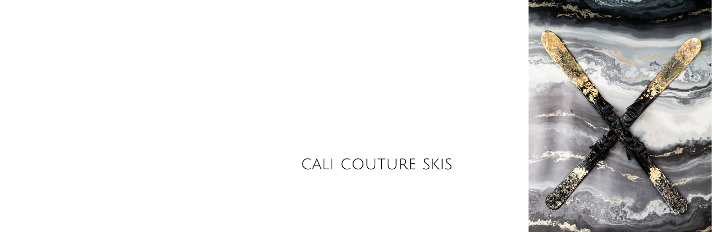 Cali Couture Ski’s